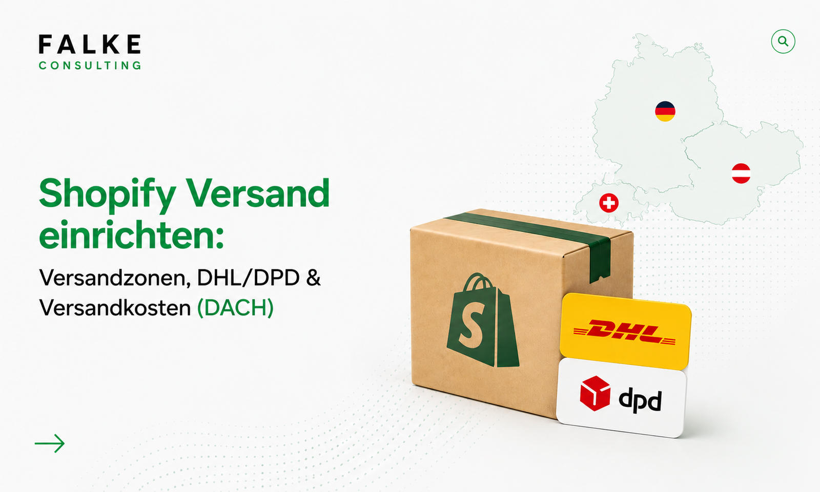 Shopify Versand einrichten: Versandzonen, DHL/DPD & Versandkosten (DACH)